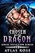 Chosen by the Dragon 1 by Atlas Rose