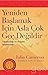 Yeniden Başlamak Asla Çok Geç Değildir