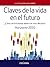 Claves de la vida en el futuro by Lluis Cuatrecasas Arbos