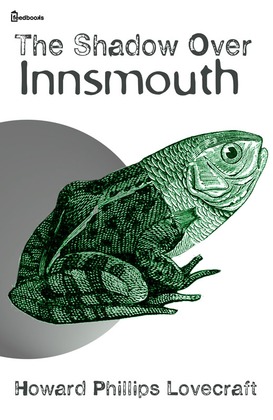 The Shadow Over Innsmouth