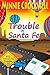 Trouble in Santa Fe (Will Travel for Trouble Series Book 16)