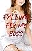 Falling For My Boss by Megan Snow