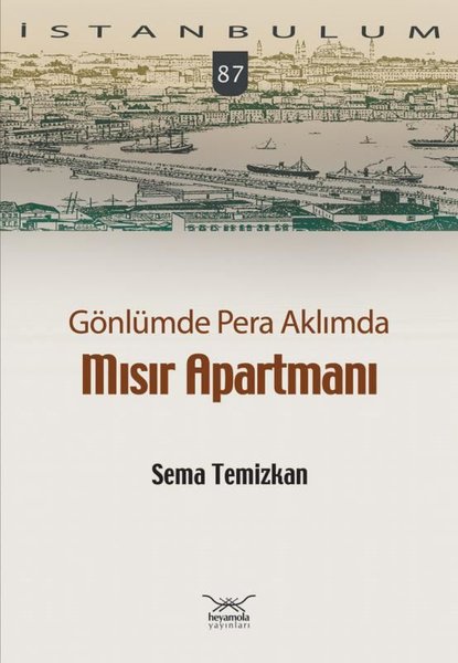 Gönlümde Pera Aklımda Mısır Apartmanı (Paperback)