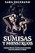 Sumisas y Monstruos: Colecc...
