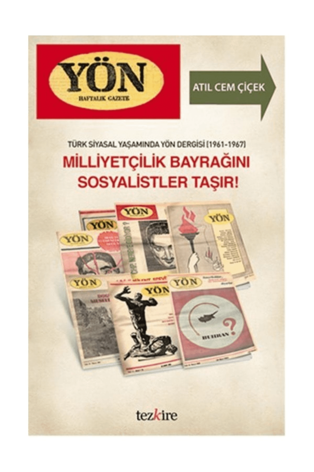 Türk Siyasal Yaşamında Yön Dergisi - Milliyetçilik Bayrağını Sosyalistler Taşır!