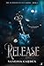 Release by Vanessa Garden
