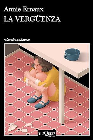 La vergüenza by Annie Ernaux