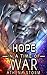 Hope In A Time Of War (Soldiers of Hope #1)
