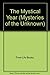 The Mystical Year (Mysteries of the Unknown)