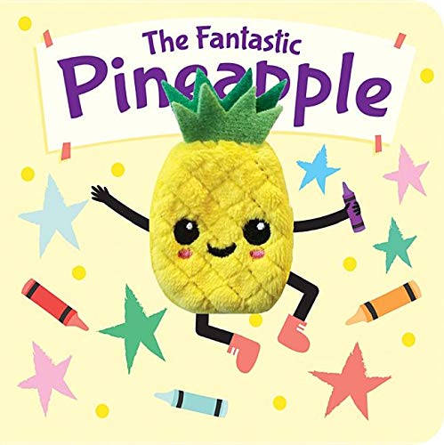 The Fantastic Pineapple (Board book)
