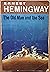 The Old Man and the Sea by Ernest Hemingway The Old Man and the Sea by Ernest Hemingway