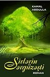 Sirlərin sərgüzəşti by Kamal Abdulla