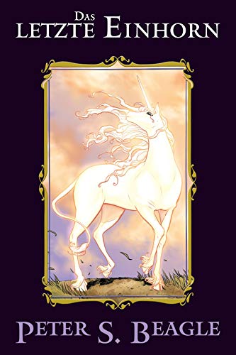 Das letzte Einhorn (Hardcover)