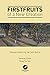 Firstfruits of a New Creation: Essays in Honor of Jerram Barrs