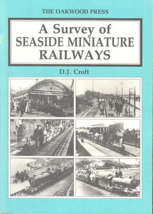 A Survey of Seaside Miniature Railways (Paperback)