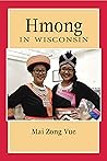 Hmong in Wisconsin (People of Wisconsin) Hmong in Wisconsin (People of Wisconsin)