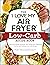 The "I Love My Air Fryer" Low-Carb Recipe Book From Carne Asada with Salsa Verde to Key Lime Cheesecake, 175 Easy and Delicious Low-Carb Recipes by Michelle Fagone