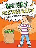 Henry Heckelbeck Gets a Dragon (1)