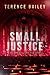 Small Justice: The Sara Jon...