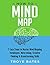 How to Mind Map: 7 Easy Steps to Master Mind Mapping Techniques, Note-taking, Creative Thinking & Brainstorming Skills