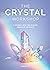The Crystal Workshop: A Jou...