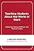 Teaching Students About the World of Work: A Challenge to Postsecondary Educators (Work and Learning Series)