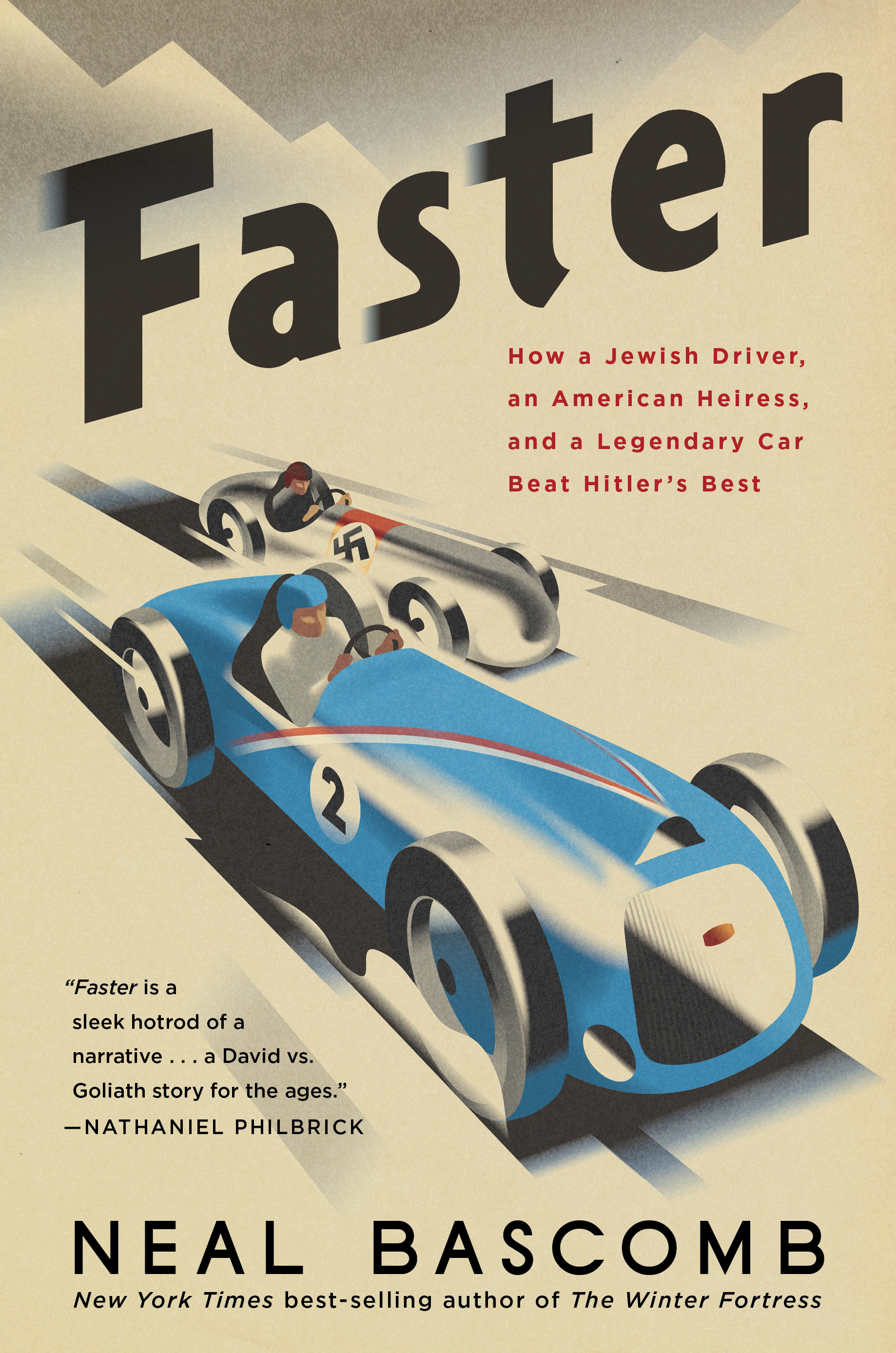 Faster: How a Jewish Driver, an American Heiress, and a Legendary Car Beat Hitler’s Best (Hardcover)