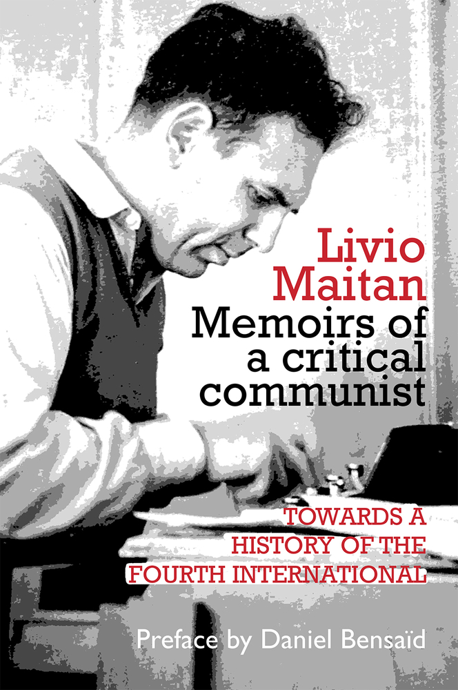 Memoirs of a Critical Communist: Towards a History of the Fourth International