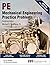 PPI Mechanical Engineering Practice Problems, 14th Edition (Paperback) – Comprehensive Practice Guide for the NCEES PE Mechanical Exam