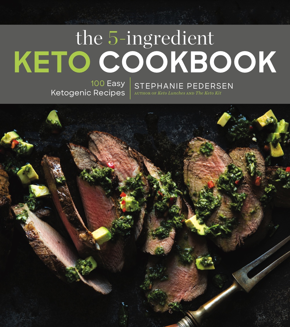The 5-Ingredient Keto Cookbook: 100 Easy Ketogenic Recipes (Paperback)