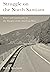 Struggle on the North Santiam by Bob H. Reinhardt