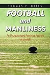 Football and Manliness by Thomas P. Oates