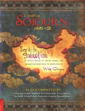 A Creative Sojourn Volume 2: Search for the Snow Lion (Creative Sojourn, #2)