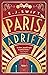 Paris Adrift by E.J. Swift Paris Adrift by E.J. Swift