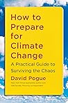 How to Prepare for Climate Change by David Pogue