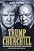 Trump and Churchill by Nick  Adams