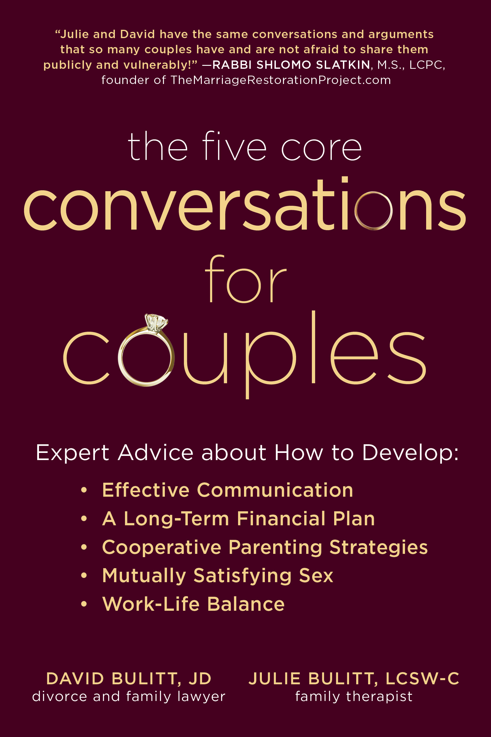 The Five Core Conversations for Couples: How to Talk about Parenting, Communication, Finances, Sex, and Balance to Stay off the Couch and out of Court (Paperback)