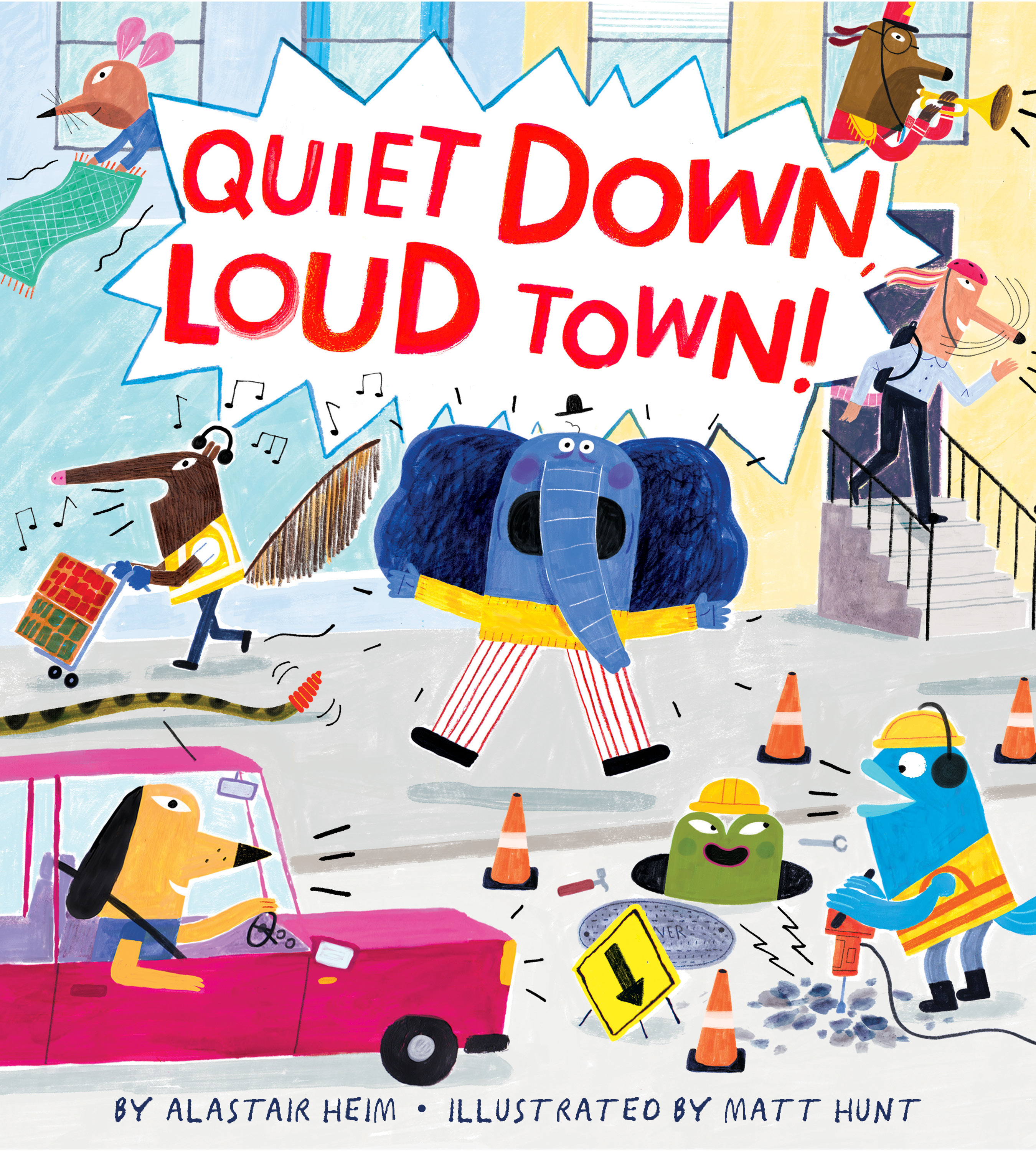 Quiet Down, Loud Town! (Hardcover)