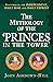 The Mythology of the 'Princes in the Tower' by John Ashdown-Hill