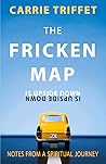 The Fricken Map is Upside Down: Notes from a spiritual journey (1) The Fricken Map is Upside Down: Notes from a spiritual journey (1)