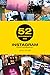 52 Assignments: Instagram P...