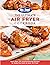 The Ultimate Air Fryer Cook...
