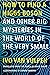 How to Find a Higgs Boson—and Other Big Mysteries in the World of the Very Small by Ivo van Vulpen