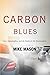 Carbon Blues: Cars, Catastr...