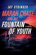 Marah Chase and the Fountain of Youth