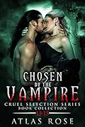 Chosen by the Vampire: Book Collection 13-15