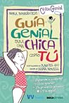 Guía genial para una chica como tú by Nora Rodríguez