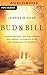 Bud and Bill: Terror, Tragedy, and Two Fathers Who Fought to Forgive after the Oklahoma City Bombing