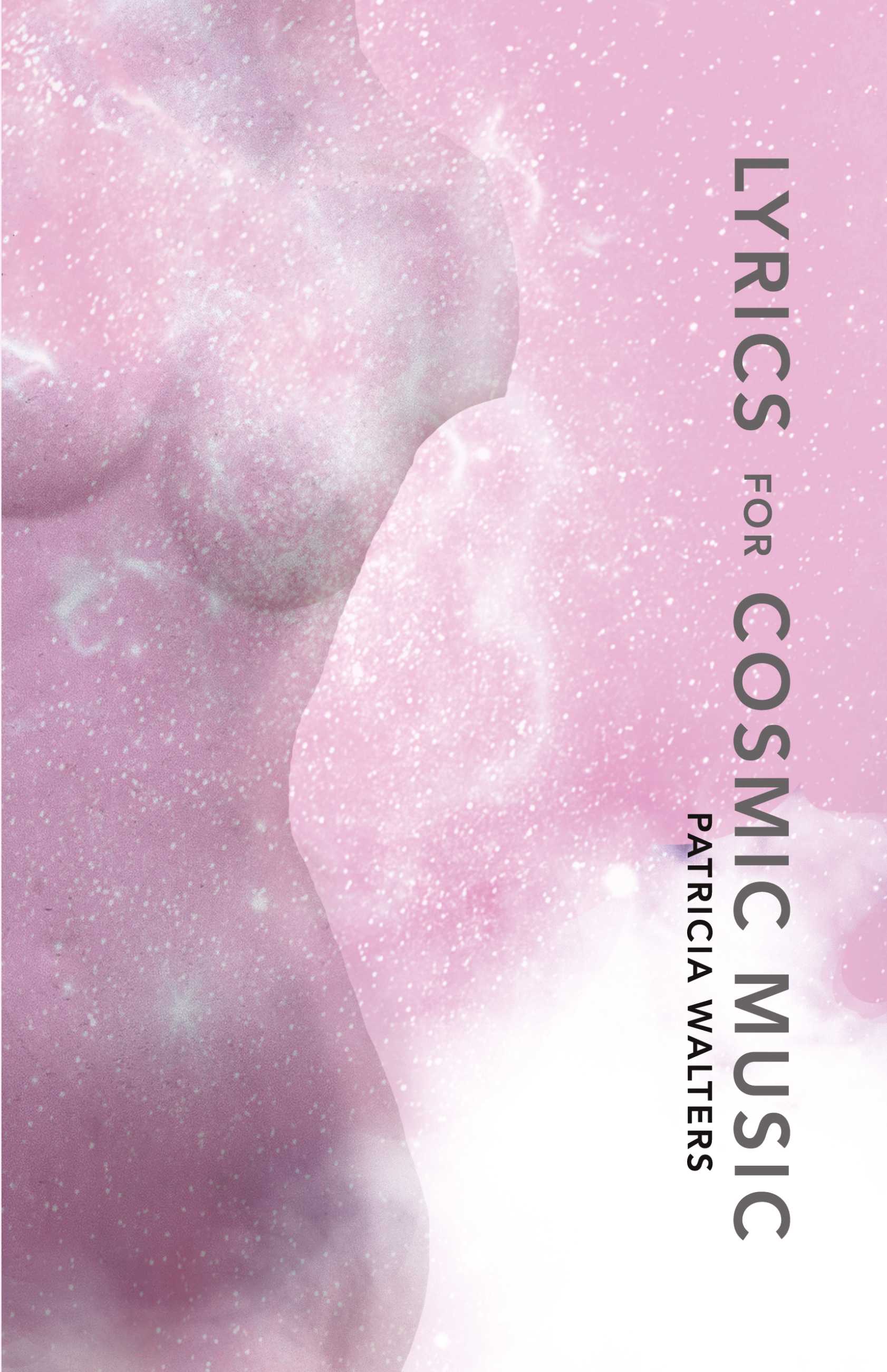 Lyrics for Cosmic Music: Poems