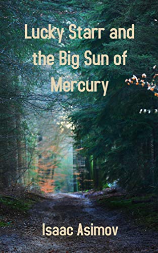 Lucky Starr and the Big Sun of Mercury